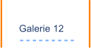 Galerie 12