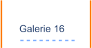 Galerie 16